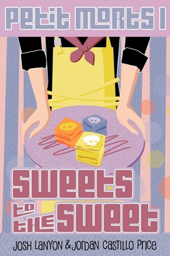 Imagen de archivo de Petit Morts 1: Sweets to the Sweet a la venta por Aardvark Rare Books