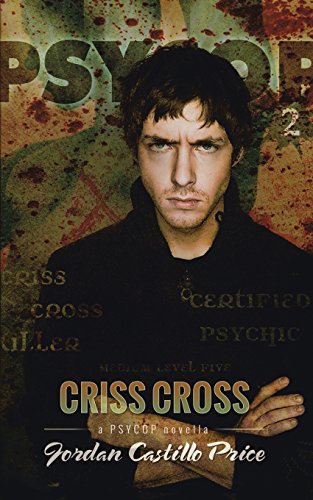 9781935540878: Criss Cross: A PsyCop Novella: Volume 2