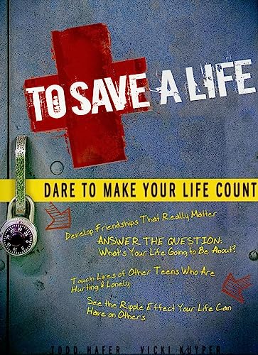 Imagen de archivo de To Save a Life: Dare to Make Your Life Count a la venta por SecondSale