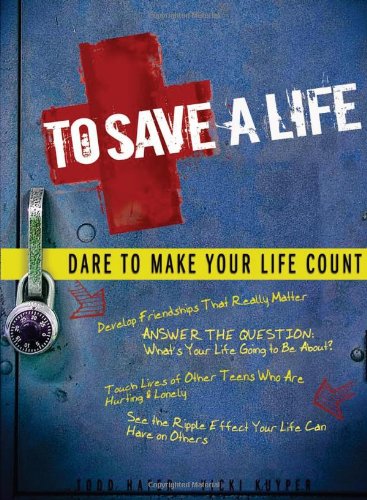 9781935541066: To Save a Life: Dare to Make Your Life Count