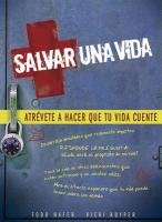 Imagen de archivo de SALVAR UNA VIDA: DARE TO MAKE YO a la venta por GridFreed