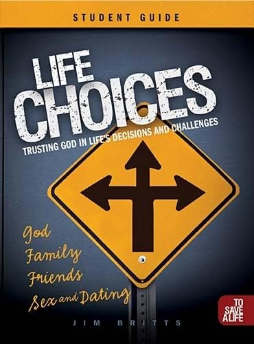 Stock image for Life Choices Student Guide (To Save A Life) for sale by SecondSale