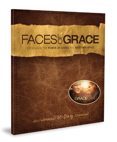 9781935541431: Faces of Grace: Experience the Power of Giving and Receiving Grace