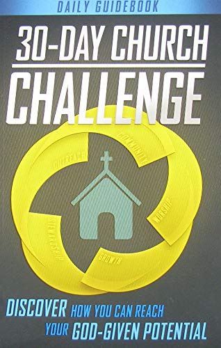 30-Day Church Challenge Book: Discover How You Can Reach Your God-Given Potential (9781935541691) by Hostetler, Bob