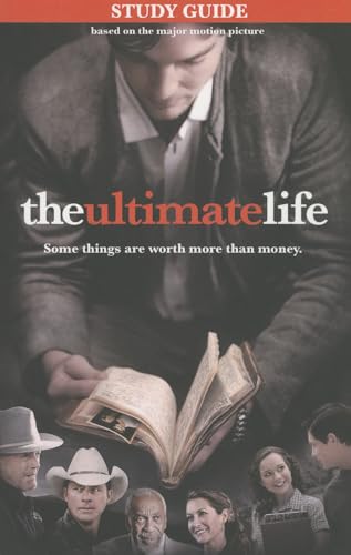 The Ultimate Life, Study Guide: Some Things Are Worth More Than Money (9781935541936) by [???]