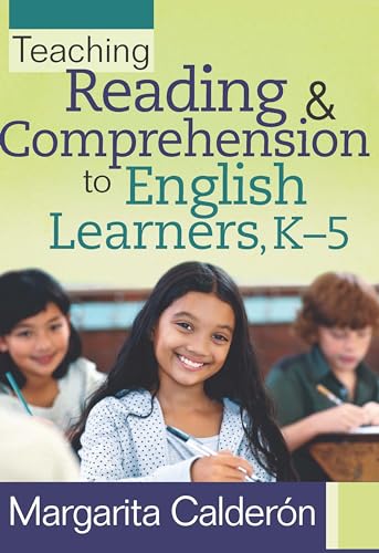 Teaching Reading & Comprehension to English Learners, K-5 (9781935542032) by Margarita Calderon