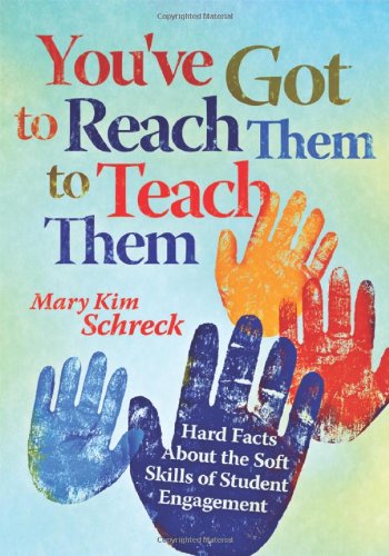 Stock image for You've Got to Reach Them to Teach Them: Hard Facts About the Soft Skills of Student Engagement (Solutions) for sale by Orion Tech
