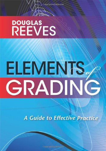 Stock image for Elements of Grading : A Guide to Effective Practice for sale by Better World Books