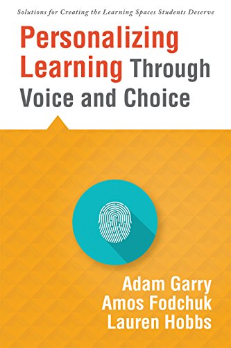 Stock image for Personalizing Learning Through Voice and Choice: (Increasing Student Engagement in the Classroom) for sale by ThriftBooks-Atlanta
