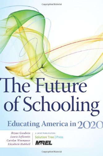Stock image for The Future of Schooling: Educating America in 2020 for sale by SecondSale