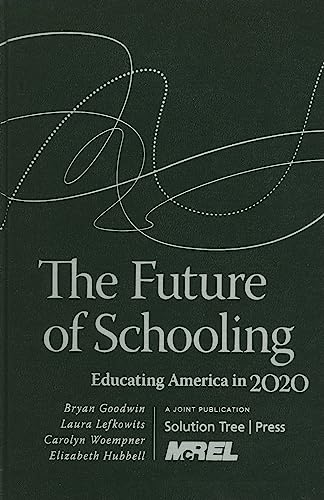 The Future of Schooling: Educating America in 2020 - Bryan Goodwin