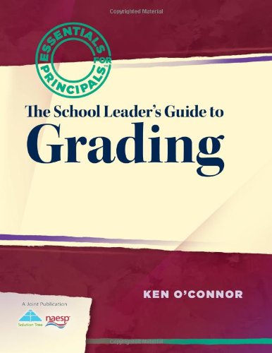 Stock image for School Leaders Guide to Grading (Essentials for Principals Series) for sale by Zoom Books Company