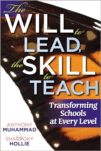 Imagen de archivo de The Will to Lead, the Skill to Teach: Transforming Schools at Every Level (Create a responsive learning environment) (Essentials for Principals) a la venta por Orion Tech