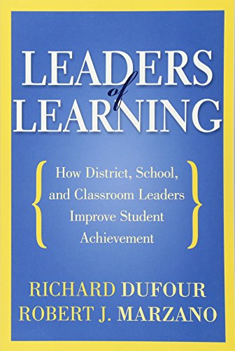 Beispielbild fr Leaders of Learning: How District, School, and Classroom Leaders Improve Student Achievement (Bringing the Professional Learning Community Process to Life) zum Verkauf von Wonder Book