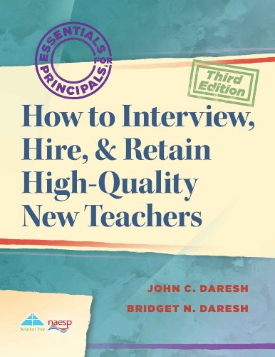 Stock image for How to Interview, Hire, & Retain High-Quality New Teachers for sale by ThriftBooks-Atlanta