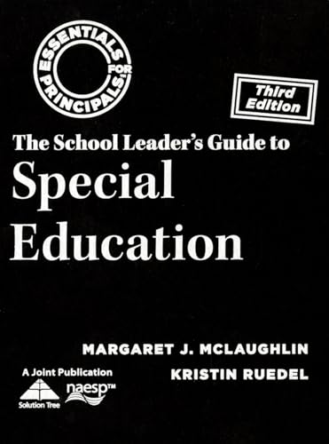 A School Leader's Guide to Special Education (Essentials for Principals) (9781935542827) by McLaughlin, Margaret; Ruedel, Kristin