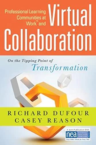 Imagen de archivo de Professional Learning Communities at Work and Virtual Collaboration: On the Tipping Point of Transformation (Foster a Learner-Focused Culture with Technology) a la venta por SecondSale