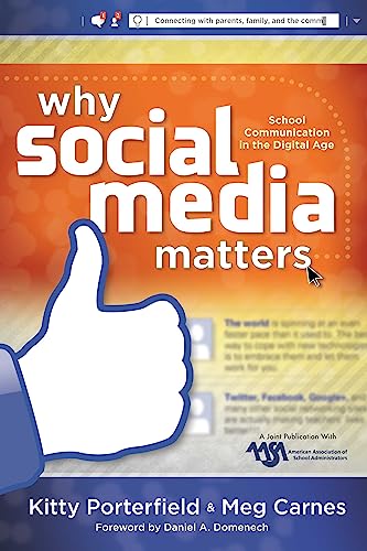 Imagen de archivo de Why Social Media Matters : School Communication in the Digital Age a la venta por Better World Books: West