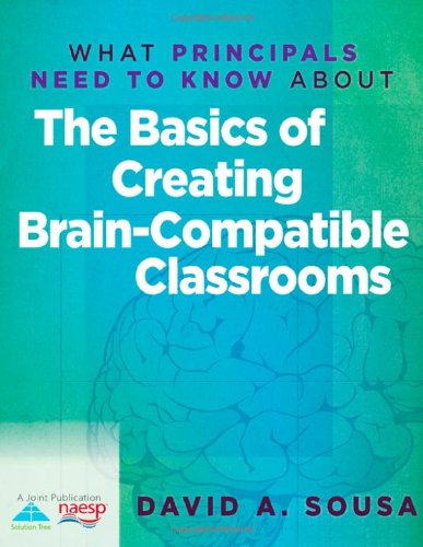 Stock image for What Principals Need to Know About The Basics of Creating Brain-Compatible Classrooms (What Principles Need to Know) for sale by Once Upon A Time Books