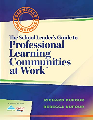 Stock image for The School Leader's Guide to Professional Learning Communities at Work? for sale by Better World Books
