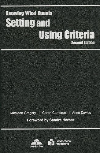 9781935543749: Setting and Using Criteria (Knowing What Counts)