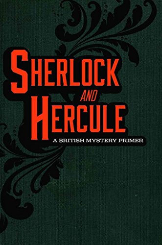 9781935548324: Sherlock And Hercule: A British Mystery Primer