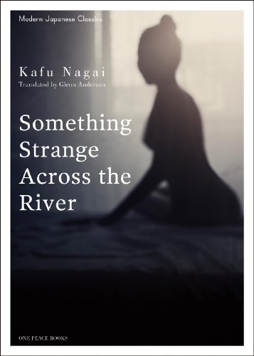 9781935548379: Something Strange Across The River (Modern Japanese Classics)