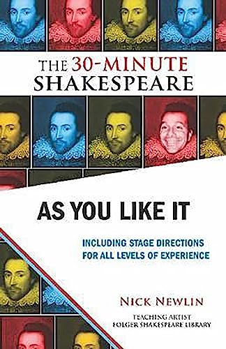 Stock image for As You Like It: Including Stage Directions for All Levels of Experience (The 30-Minute Shakespeare) for sale by GF Books, Inc.