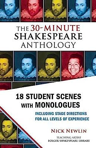 Stock image for The 30-Minute Shakespeare Anthology : 18 Student Scenes with Monologues for sale by Better World Books