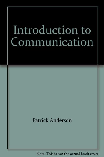 9781935551218: Introduction to Communication [Taschenbuch] by Patrick Anderson