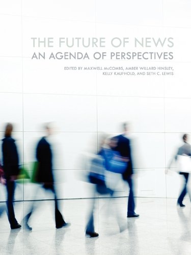 Stock image for The Future of News: An Agenda of Perspectives for sale by Solomon's Mine Books