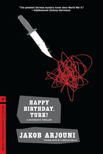 9781935554202: Happy Birthday, Turk!: A Kayankaya Thriller (1)