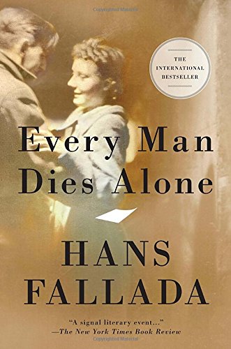 Beispielbild fr Every Man Dies Alone zum Verkauf von Better World Books