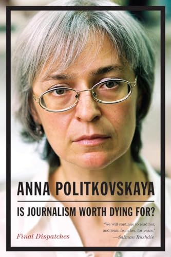 Imagen de archivo de Is Journalism Worth Dying For?: Final Dispatches a la venta por ThriftBooks-Dallas