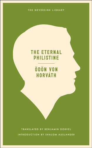 9781935554479: The Eternal Philistine: An Edifying Novel in Three Parts (Neversink)