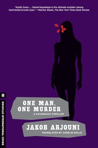 Imagen de archivo de One Man, One Murder: A Kayankaya Thriller (3) (Melville International Crime) a la venta por HPB-Ruby