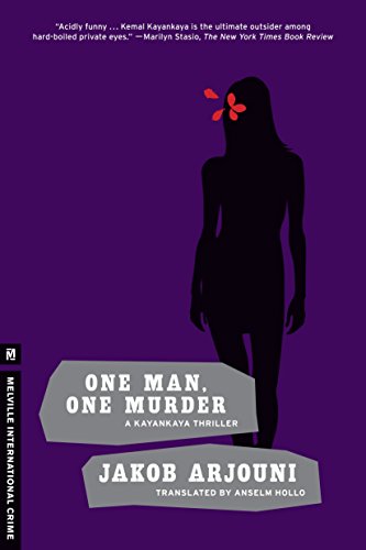 Stock image for One Man, One Murder: A Kayankaya Thriller (3) (Melville International Crime) for sale by HPB-Ruby