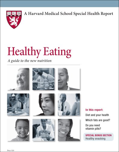 9781935555575: Healthy Eating: A Guide to the New Nutrition (Harvard Medical School Special Health Reports)