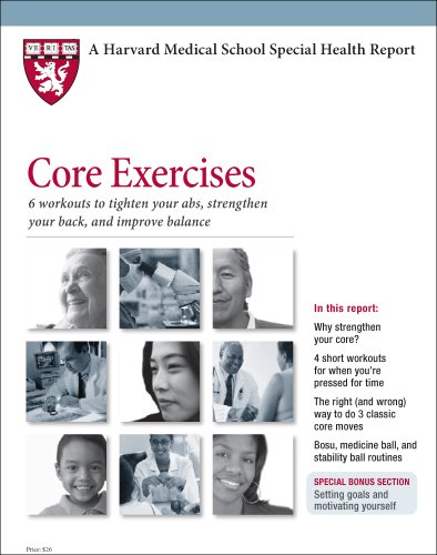 Stock image for Harvard Medical School Core Exercises: 6 workouts to tighten your abs, strengthen your back, and improve balance for sale by Seattle Goodwill