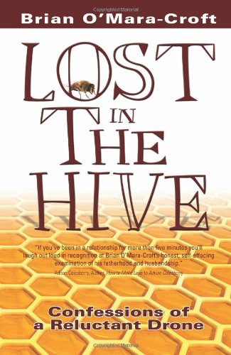 Beispielbild fr Lost in the Hive: Confessions of a Reluctant Drone zum Verkauf von Open Books