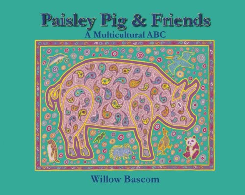 9781935557548: Paisley Pig and Friends: A Multicultural ABC