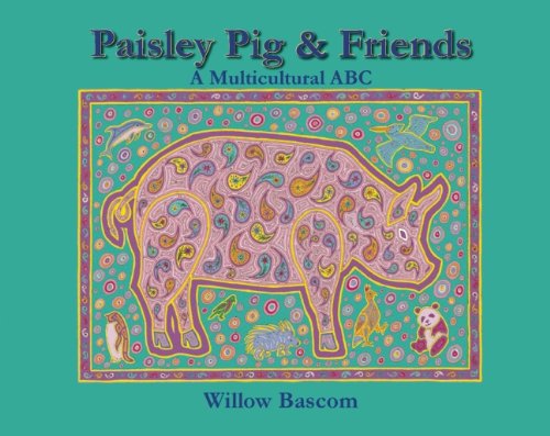 9781935557548: Paisley Pig & Friends: A Multicultural ABC