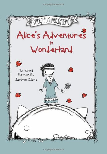 Imagen de archivo de Alice's Adventures in Wonderland (Stickfiguratively Speaking) a la venta por SecondSale