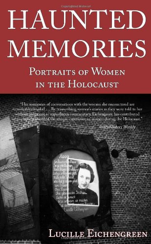 Beispielbild fr Haunted Memories : Portraits of Women in the Holocaust zum Verkauf von Better World Books