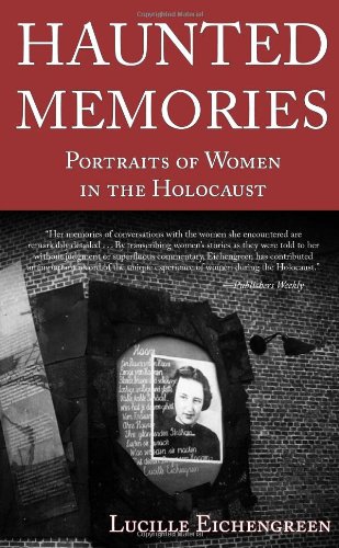 Imagen de archivo de Haunted Memories: Portraits of Women in the Holocaust a la venta por HPB-Ruby