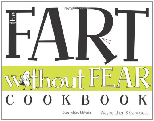 9781935557685: The Fart Without Fear Cookbook