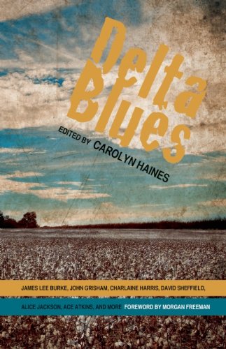 Beispielbild fr Delta Blues - Forward by Morgan Freeman zum Verkauf von Marvin Minkler Modern First Editions