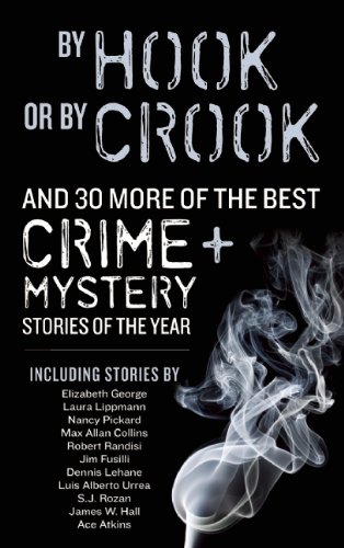 Beispielbild fr By Hook or by Crook and 30 More of the Best Crime and Mystery Stories of the Year zum Verkauf von Better World Books