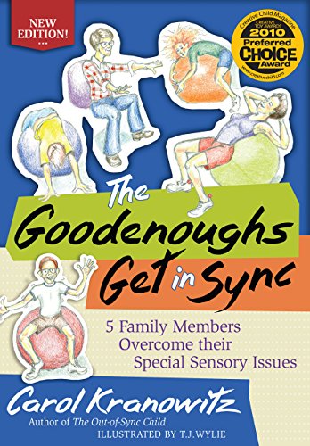 Beispielbild fr The Goodenoughs Get in Sync: 5 Family Members Overcome their Special Sensory Issues zum Verkauf von Books From California