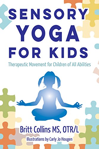 9781935567486: Sensory Yoga for Kids: Therapeutic Movement for Children of All Abilities
